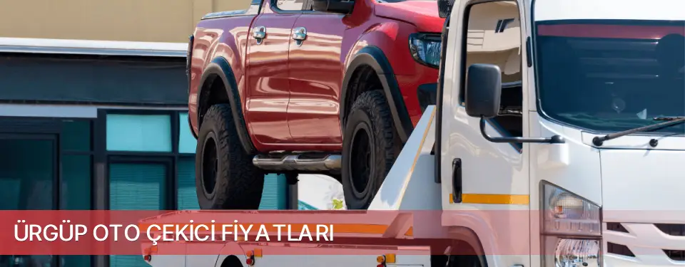 Ürgüp İlçemi Oto Çekici Fiyatları